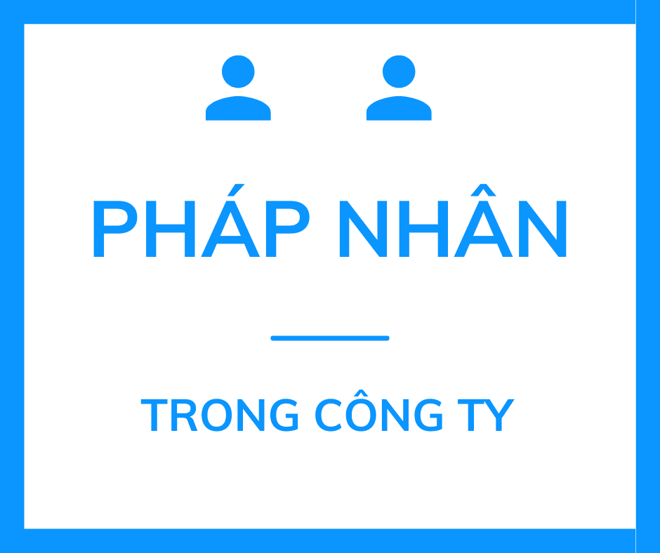Công ty có pháp nhân riêng là gì?