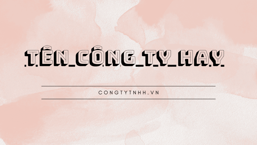 Tên công ty hay