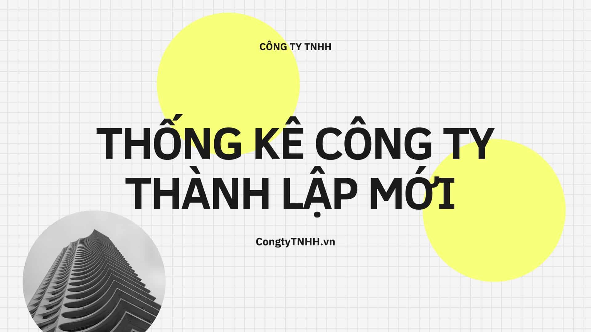 Công ty thành lập mới đến tháng 4 năm 2023