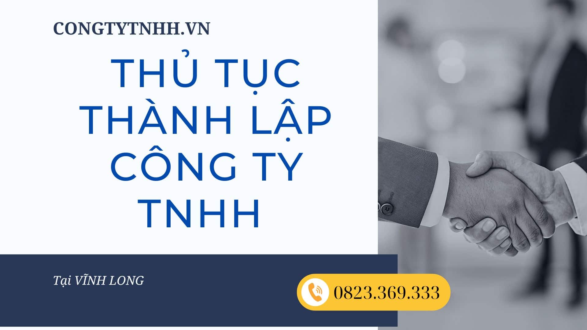 Thủ tục thành lập công ty trách nhiệm hữu hạn tại Vĩnh Long