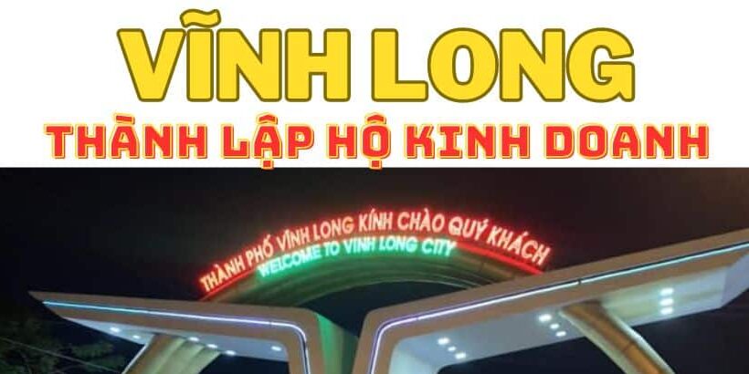 Thành lập hộ kinh doanh tại Vĩnh Long