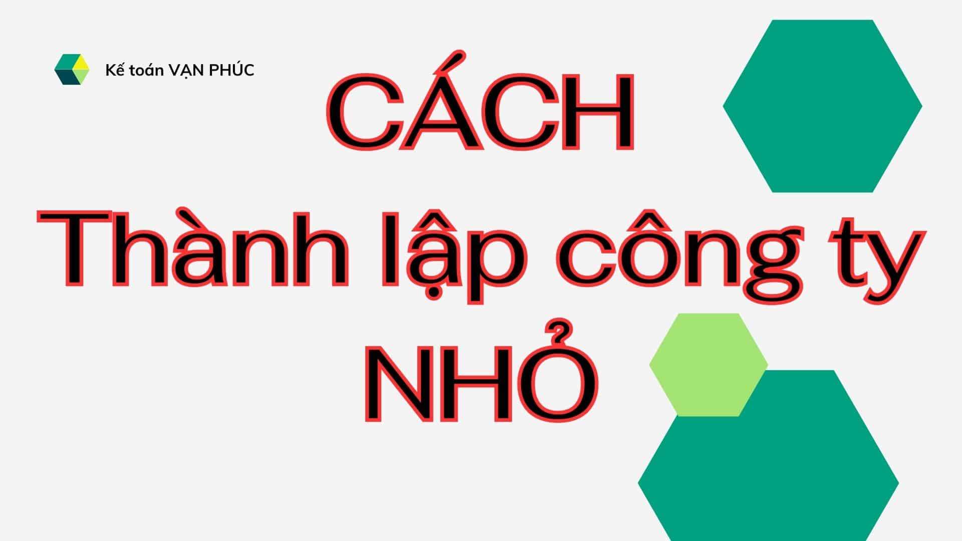 Cách thành lập công ty nhỏ