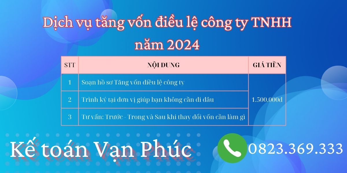 Dịch vụ tăng vốn điều lệ công ty TNHH tại Vĩnh Long của Kế toán Vạn Phúc