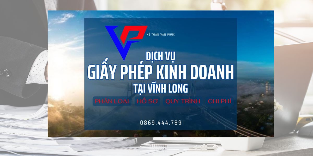 Làm Giấy Phép Kinh Doanh Tại Vĩnh Long