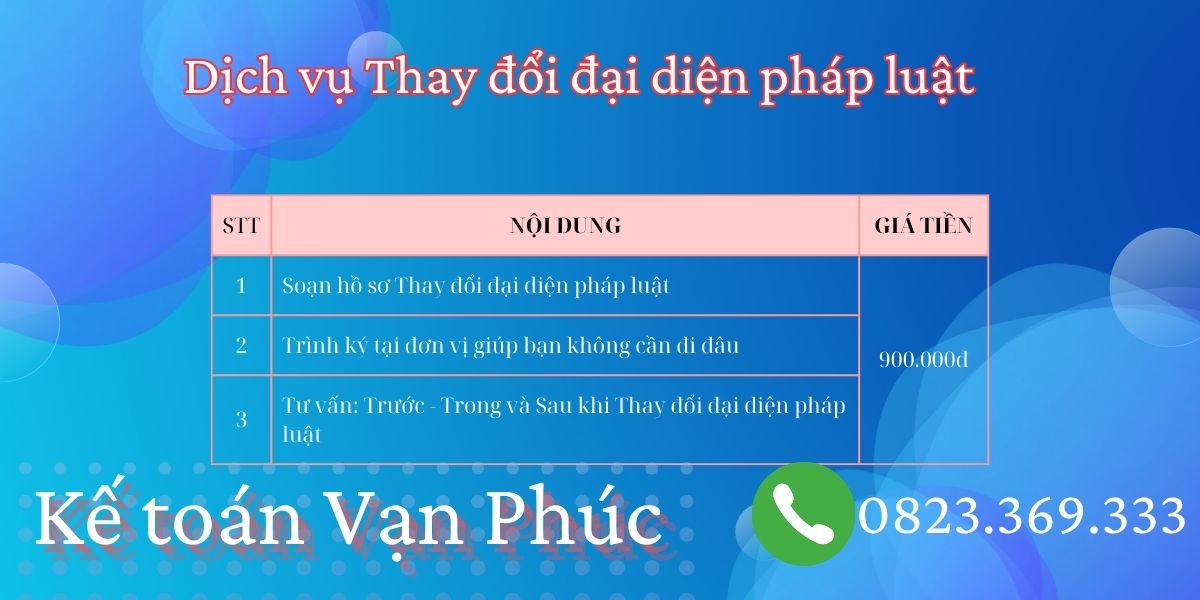 Dịch vụ Thay đổi đại diện pháp luật tại vĩnh long của Kế toán Vạn Phúc