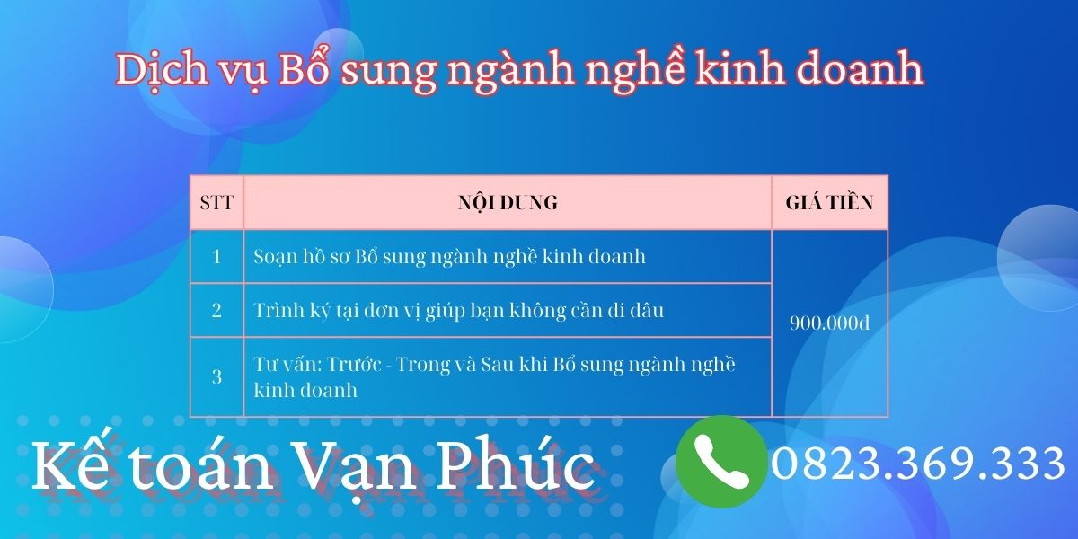 Dịch vụ bổ sung ngành nghề kinh doanh tại Vĩnh Long của kế toán Vạn Phúc