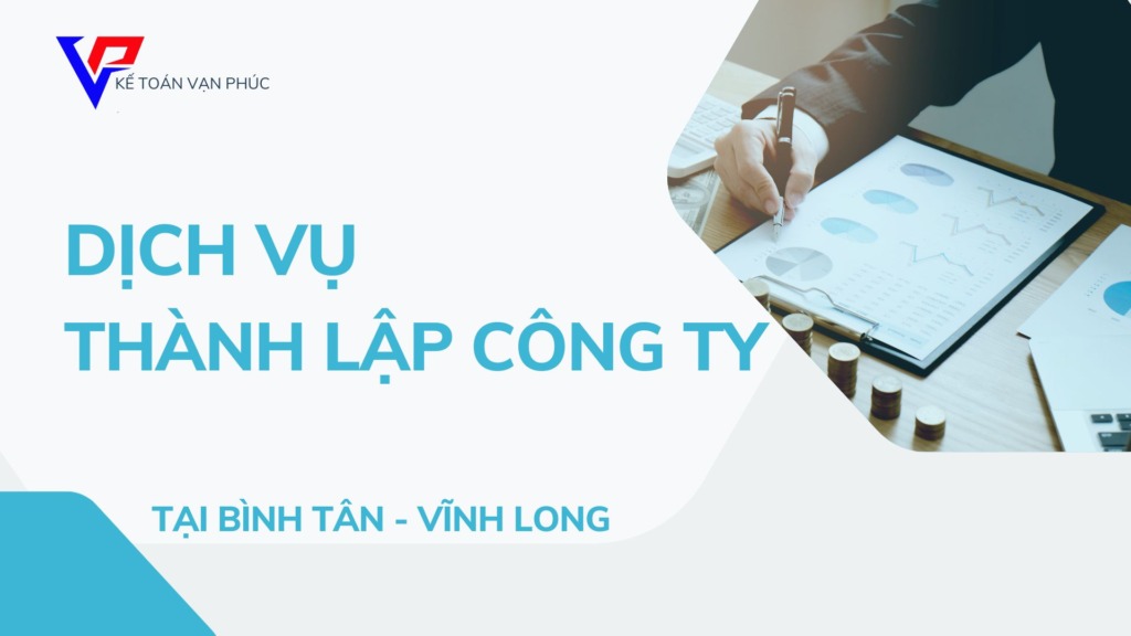 Dịch vụ Thành lập công ty tại Bình Tân - Vĩnh Long