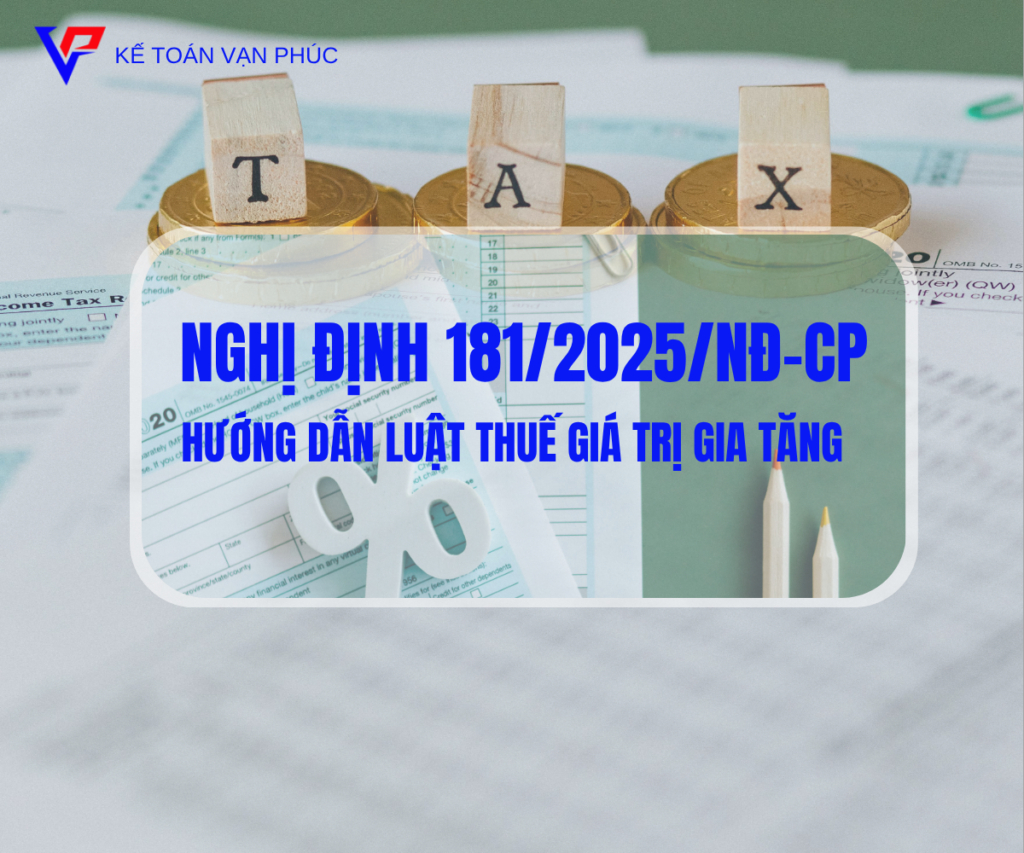 Nghị định 181/2025/NĐ-CP về thuế GTGT