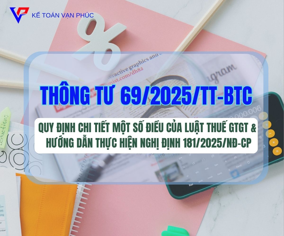 Thông tư 69/2025/TT-BTC về Thuế GTGT