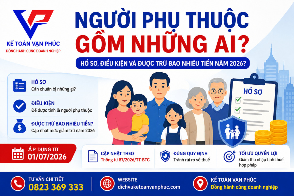 Người phụ thuộc gồm những ai - Hồ sơ, điều kiện và được trừ bao nhiêu tiền năm 2026