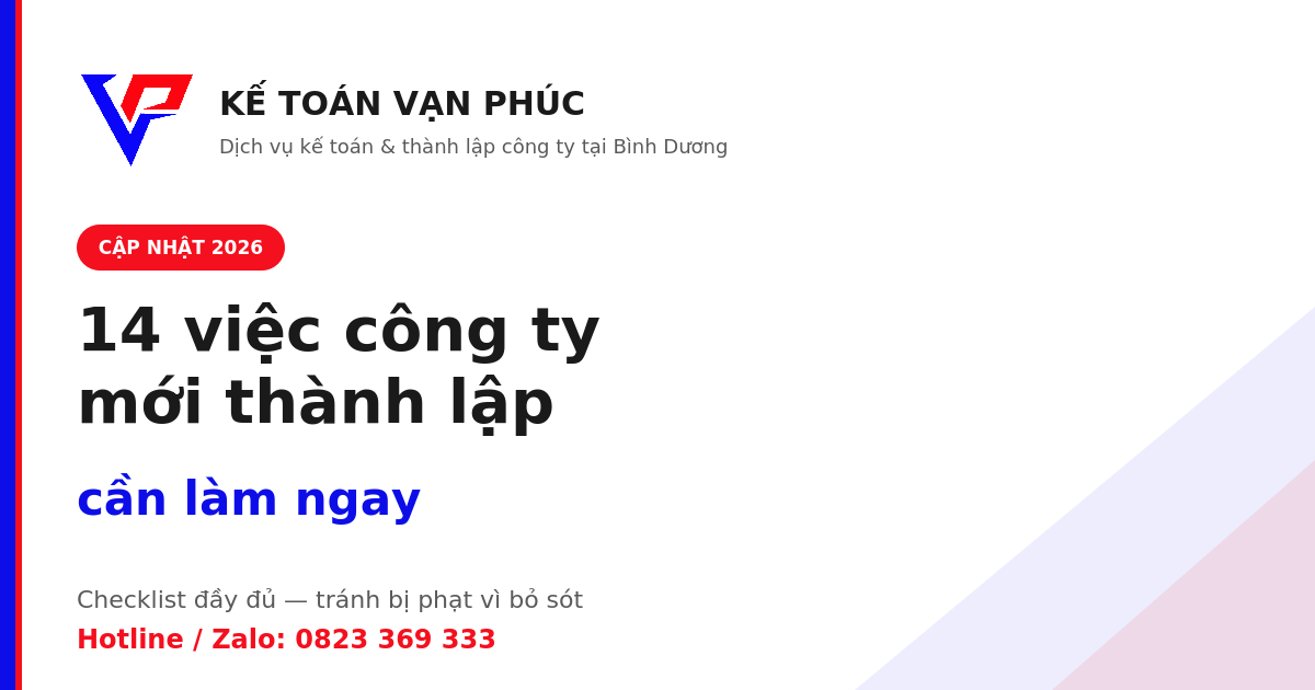 14 việc công ty mới thành lập cần làm ngay - Kế toán Vạn Phúc