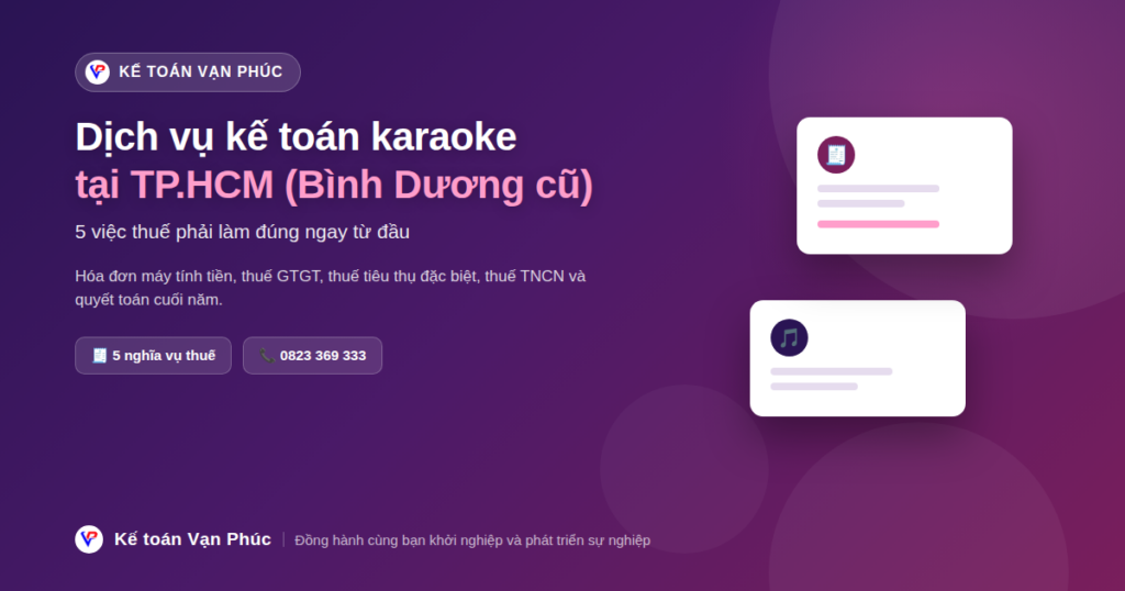Dịch vụ kế toán Karaoke tại Bình Dương - Kế toán Vạn Phúc