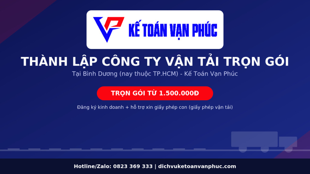 Dịch vụ thành lập công ty vận tải trọn gói tại Bình Dương - Kế toán Vạn Phúc